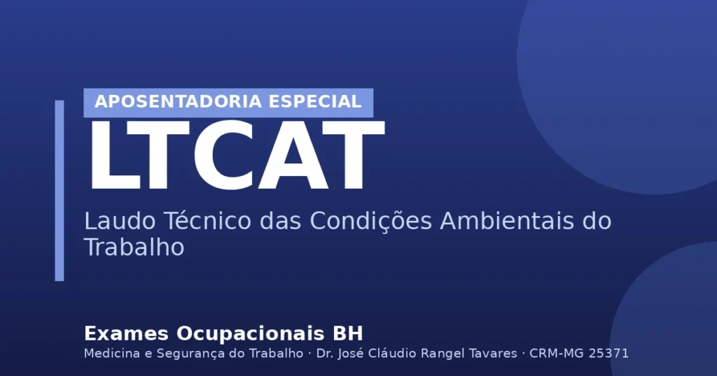 LTCAT - Laudo Técnico das Condições Ambientais do Trabalho